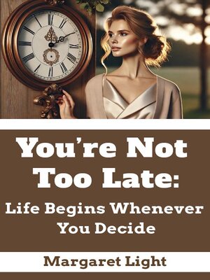 cover image of You're Not Too Late